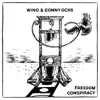 Wino & Conny Ochs - Freedom Conspiracy